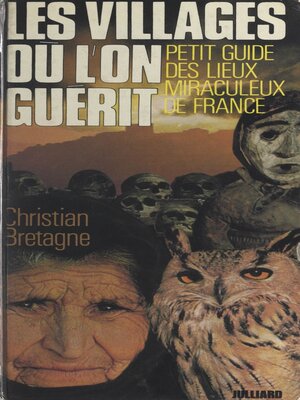 cover image of Les villages où l'on guérit